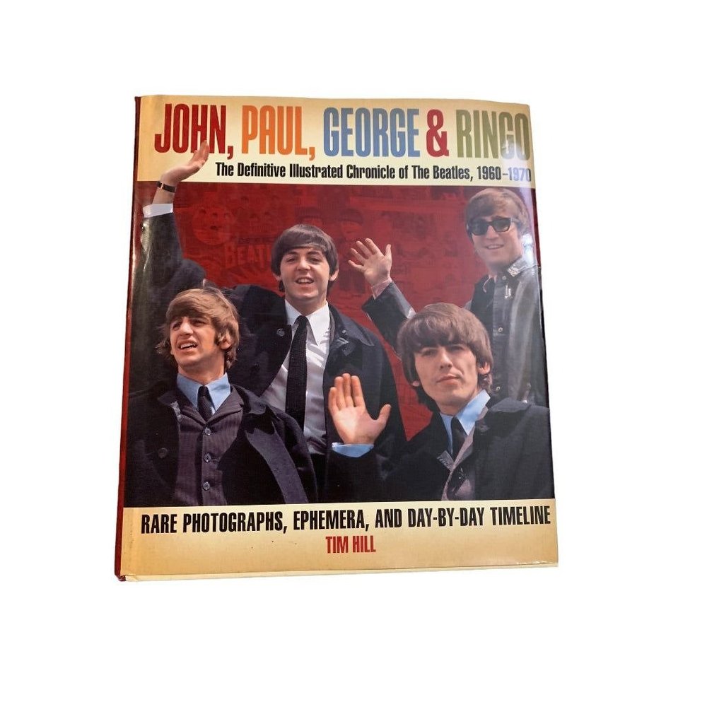 The Definitive Illustrated Chronicle of the Beatles 1960-1970 Hardcover